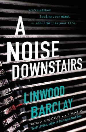 Noise Downstairs - Linwood Barclay