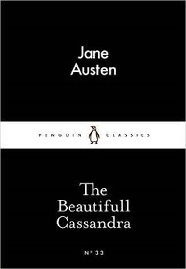 The Beautifull Cassandra (Little Black C - Jane Austenová