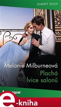 Plachá lvice salonů - Melanie Milburneová