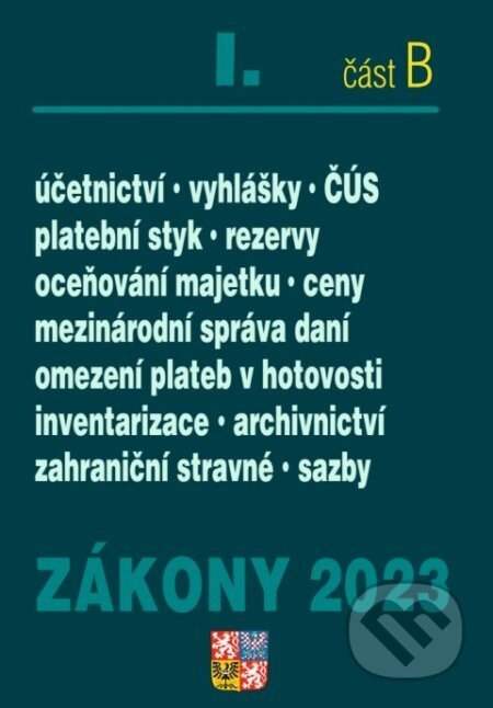 Zákony 2023 I/B - Účetní zákony a ČÚS - Poradce s.r.o.