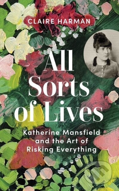 All Sorts of Lives - Claire Harman