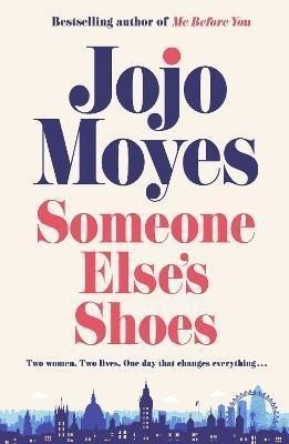 Someone Else's Shoes - Jojo Moyes