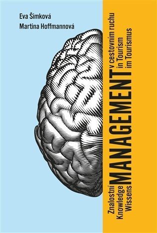 Znalostní management v cestovním ruchu / Knowledge Management in Tourism / Wissensmanagement im Tourismus - Ema Šimková