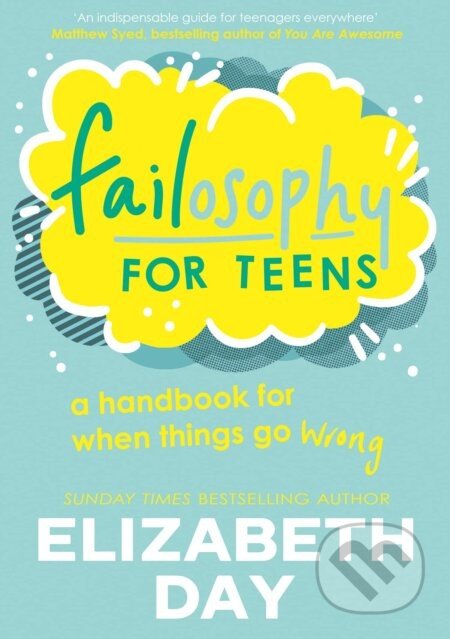 Failosophy for Teens - Elizabeth Day, Kim Hankinson (Ilustrátor)