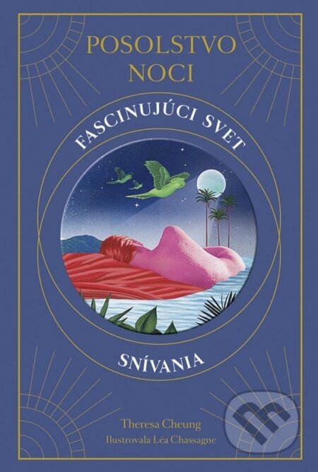 Posolstvo noci - Theresa Cheung, Léa Chassagne (ilustrátor)