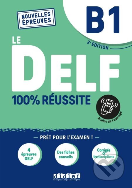 Le DELF 100% reussite : Livre B1 + Onprint App - Bruno Girardeau, Emilie Jacament, Marie Salin