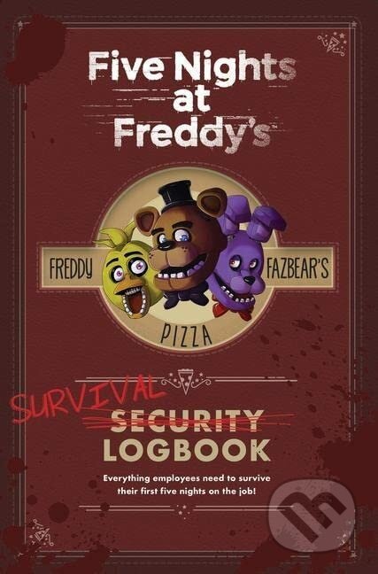 Five Nights at Freddy's: Survival Logbook - Scott Cawthon