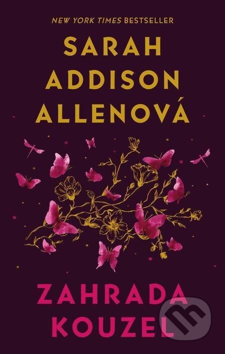 Zahrada kouzel - Sarah Addison Allen