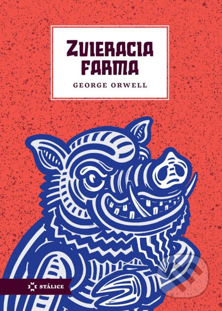 Zvieracia farma - George Orwell, Matúš Maťátko (ilustrátor)
