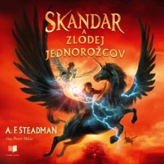 Skandar a zlodej jednorožcov - A.F. Steadman - audiokniha