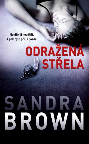 Odražená střela - Sandra Brown - e-kniha