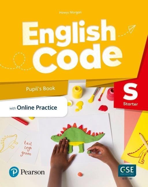 English Code Starter Pupil' s Book with Online Access Code - Hawys Morgan