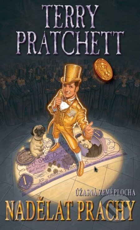 Nadělat prachy - Terry Pratchett