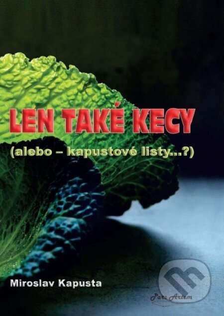 Len také kecy - Miroslav Kapusta