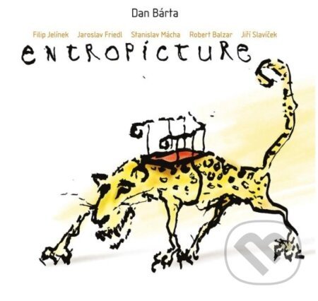Dan Bárta & Illustratosphere: Entropicture / Remastered - Dan Bárta, Illustratosphere