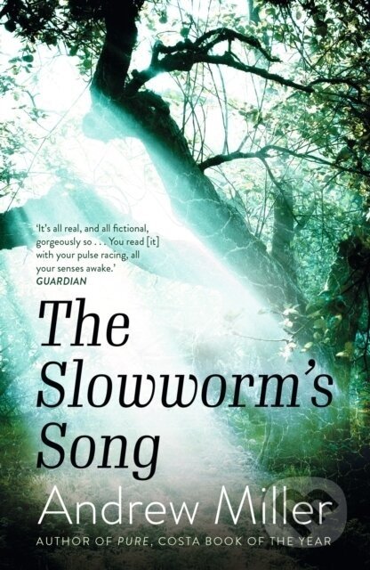 The Slowworm's Song - Andrew Miller