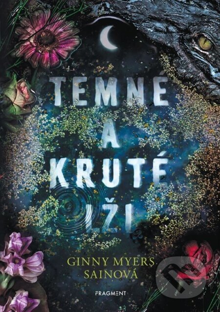 Temné a kruté lži - Ginny Myers Sain