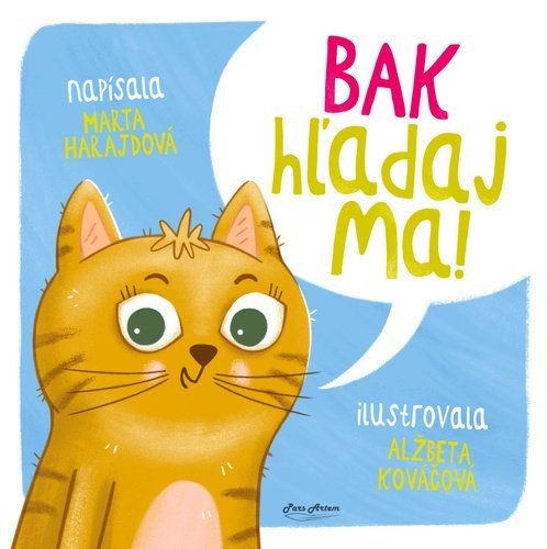 BAK - hľadaj ma! - Marta Harajdová; Alžbeta Kováčová