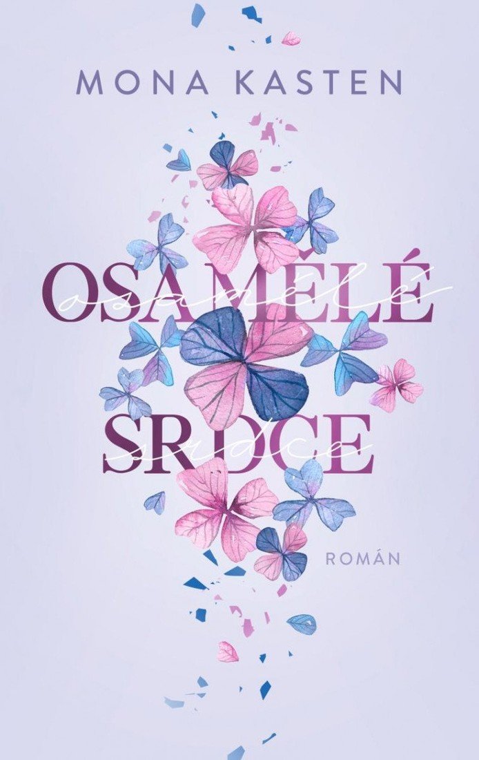 Osamělé srdce - Mona Kasten