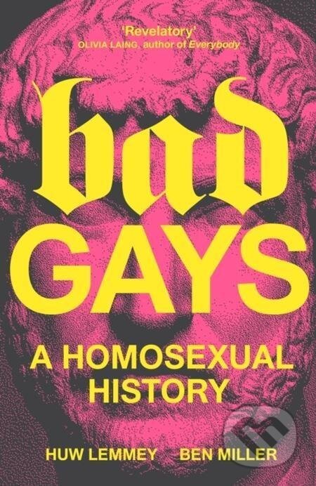 Bad Gays - Ben Miller, Huw Lemmey