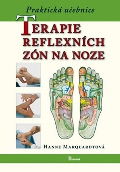 Terapie reflexních zón na noze - Hanne Marquardt