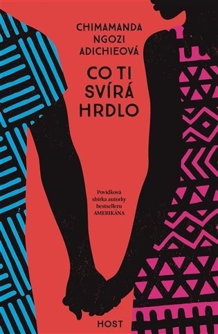 Co ti svírá hrdlo - Chimamanda Ngozi Adichie