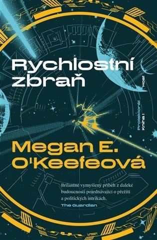 Rychlostní zbraň - Megan E. O'Keefeová