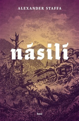 Násilí - Alexander Staffa