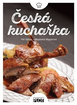 Česká kuchařka - Petr Sýkora, Magdalena Wagnerová