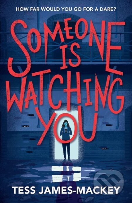 Someone is Watching You - Tess James-Mackey