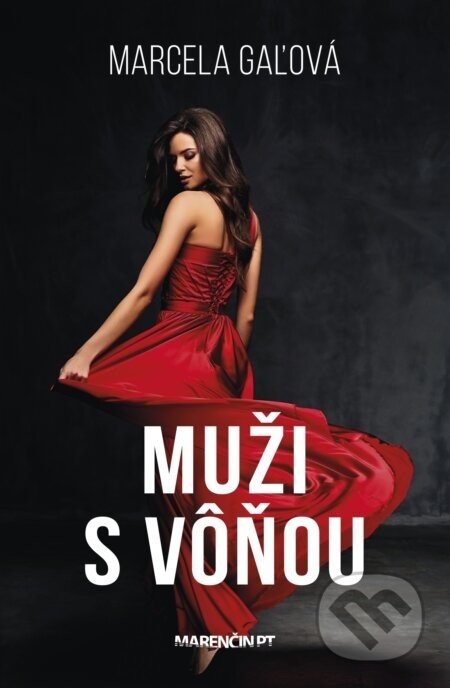 Muži s vôňou - Marcela Gaľová