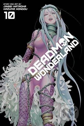 Deadman Wonderland 10 - Jinsei Kataoka, Kazuma Kondou (Ilustrátor)