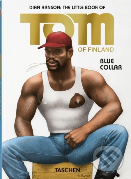 The Little Book of Tom. Blue Collar - Tom of Finland