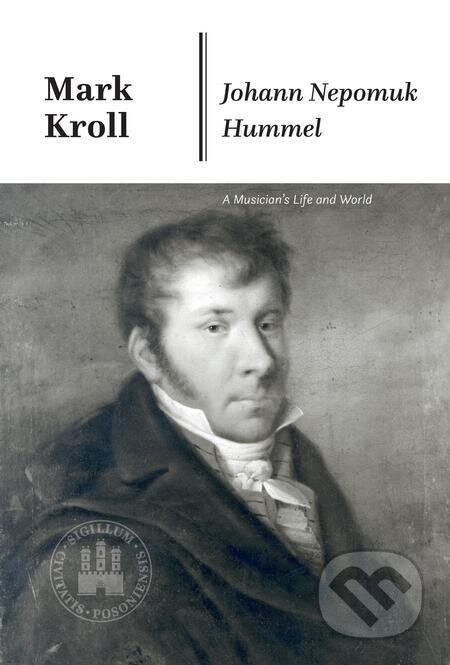 Johann Nepomuk Hummel - Mark Kroll