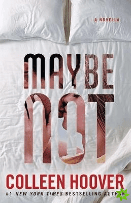 Maybe Not - Colleen Hooverová