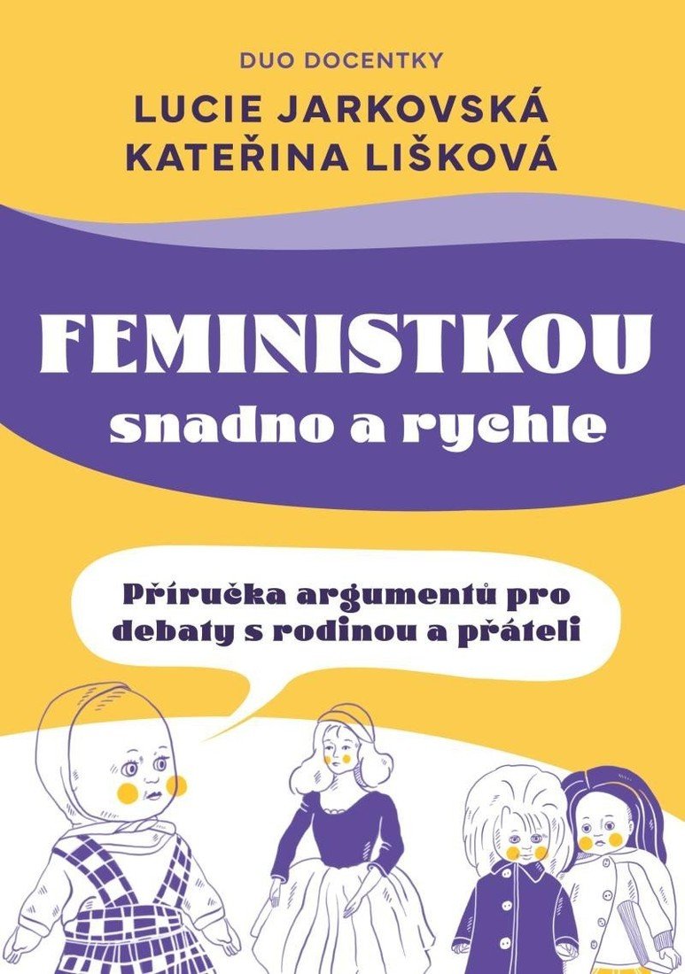 Feministkou snadno a rychle - Lucie Jarkovská