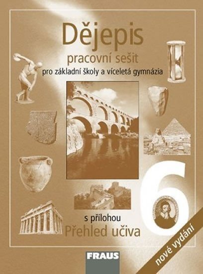 Dějepis 6 pro ZŠ a VG PS /nové vydání/ - autorů kolektiv