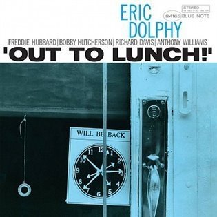 Out To Lunch - Eric Dolphy