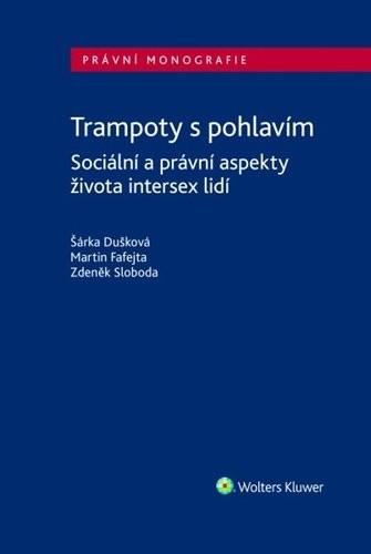 Trampoty s pohlavím - Šárka Dušková; Martin Fafejta; Zdeněk Sloboda