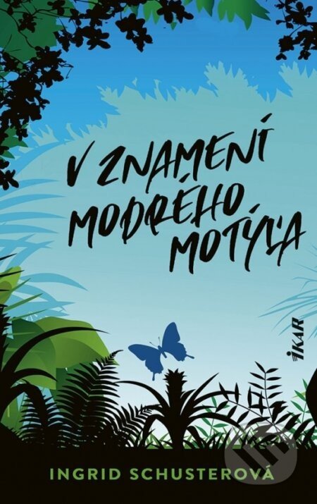 V znamení modrého motýľa - Ingrid Schuster