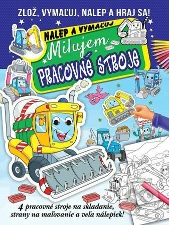 Milujem pracovné stroje - nalep a vymaľuj - Foni book