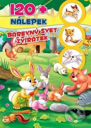 Barevný svet zvířatek - 120+ nálepek (2.vyd) - Foni book CZ