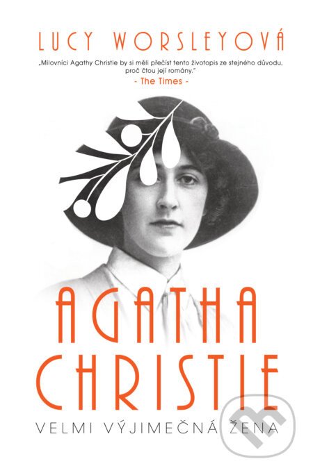 Agatha Christie: velmi výjimečná žena - Lucy Worsley