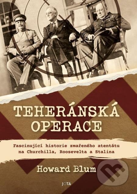 Teheránská operace - Howard Blum