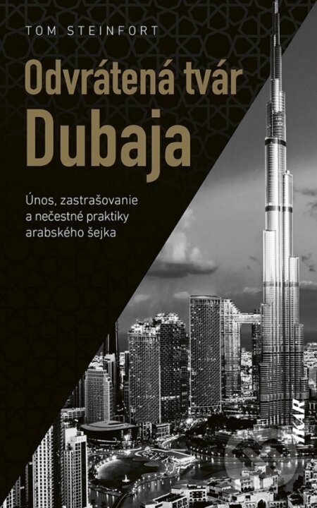 Odvrátená tvár Dubaja - Tom Steinfort