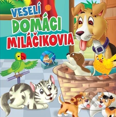 Veselí domáci miláčikovia - Foni book