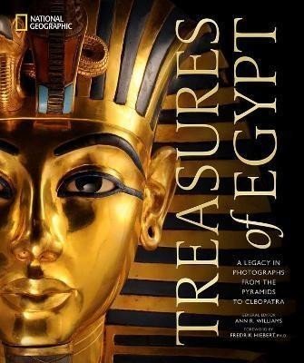Treasures of Egypt : A Legacy in Photographs, From the Pyramids to Tutankhamun - Geographic Kids National