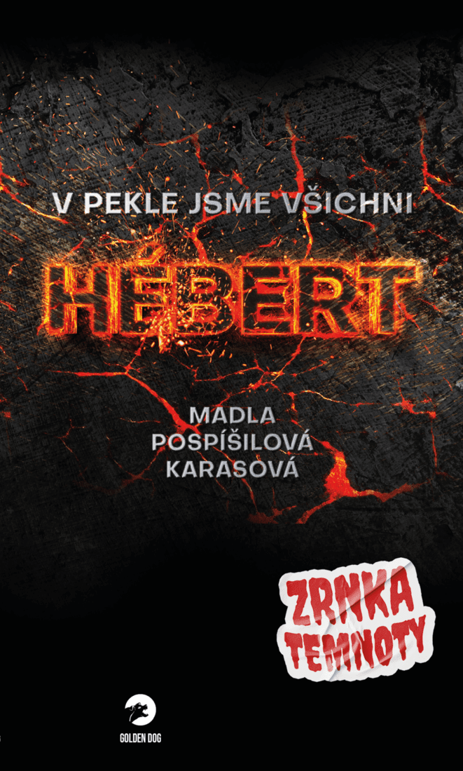 V pekle jsme všichni Hébert - Madla Pospíšilová Karasová