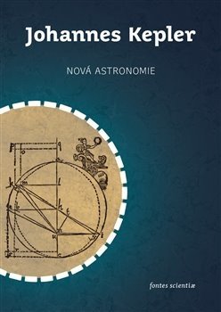 Nová astronomie - Johannes Kepler