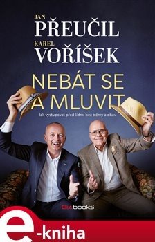 Nebát se a mluvit - Karel Voříšek, Jan Přeučil